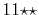 $ 11{\star \star }$