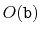 $ O(\ensuremath{\mathtt{b}})$