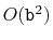 $ O(\ensuremath{\mathtt{b}}^2)$