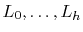 $ L_0,\ldots,L_h$