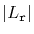 $ \vert L_{\ensuremath{\mathtt{r}}}\vert$