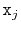 $ \ensuremath{\mathtt{x}}_j$