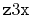 $ \ensuremath{\mathtt{z}}3\ensuremath{\mathtt{x}}$