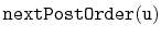 $ \mathtt{nextPostOrder(u)}$
