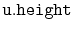$ \mathtt{u.height}$