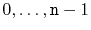 $ 0,\ldots,\ensuremath{\mathtt{n}}-1$