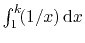 $ \int_1^k\! (1/x)\, \mathrm{d}x$
