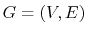 $ G=(V,E)$
