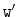 $ \mathtt{w'}$