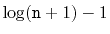 $ \log(\ensuremath{\mathtt{n}}+1)-1$