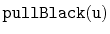 $ \mathtt{pullBlack(u)}$