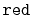 $ \mathtt{red}$