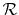 $ \mathcal{R}$