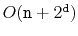 $ O(\ensuremath{\mathtt{n}}+2^{\ensuremath{\mathtt{d}}})$