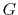 $ G$