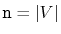 $ \ensuremath{\mathtt{n}}=\vert V\vert$