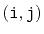 $ (\ensuremath{\mathtt{i}},\ensuremath{\mathtt{j}})$