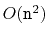 $ O(\ensuremath{\mathtt{n}}^2)$