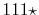 $ 111{\star}$