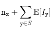 $\displaystyle \ensuremath{\mathtt{n}}_{\ensuremath{\mathtt{x}}} + \sum_{\ensuremath{\mathtt{y}}\in S} \mathrm{E}[I_{\ensuremath{\mathtt{y}}} ]$