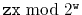 $ \ensuremath{\mathtt{z}} \ensuremath{\mathtt{x}}\bmod2^{\ensuremath{\mathtt{w}}}$