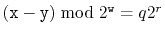 $ (\ensuremath{\mathtt{x}}-\ensuremath{\mathtt{y}})\bmod
2^{\ensuremath{\mathtt{w}}}=q2^r$