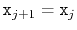 $ \ensuremath{\mathtt{x}}_{j+1}=\ensuremath{\mathtt{x}}_j$