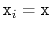 $ \ensuremath{\mathtt{x}}_i=\ensuremath{\mathtt{x}}$