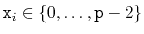 $ \ensuremath{\mathtt{x}}_i\in \{0,\ldots,\ensuremath{\mathtt{p}}-2\}$