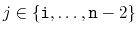 $ j\in\{\ensuremath{\mathtt{i}},\ldots,\ensuremath{\mathtt{n}}-2\}$