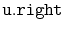$ \mathtt{u.right}$