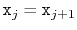 $ \ensuremath{\mathtt{x}}_{j}=\ensuremath{\mathtt{x}}_{j+1}$