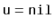 $ \mathtt{u=nil}$