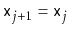 $ \ensuremath{\mathtt{x}}_{j+1}=\ensuremath{\mathtt{x}}_j$