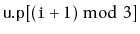 $ \ensuremath{\mathtt{u.p}}[(\ensuremath{\mathtt{i}}+1)\bmod 3]$