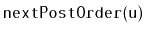 $ \mathtt{nextPostOrder(u)}$