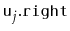 $ \ensuremath{\mathtt{u}}_j\ensuremath{\mathtt{.right}}$