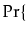 $\displaystyle \Pr\{$