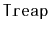$ \mathtt{Treap}$
