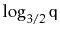 $ \log_{3/2}\ensuremath{\mathtt{q}}$