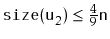 $ \ensuremath{\mathtt{size(u}}_2\ensuremath{\mathtt{)}}\le\frac{4}{9}\ensuremath{\mathtt{n}}$