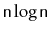 $ \ensuremath{\mathtt{n}}\log \ensuremath{\mathtt{n}}$