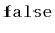 $ \mathtt{false}$