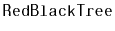 $ \mathtt{RedBlackTree}$