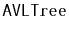 $ \mathtt{AVLTree}$