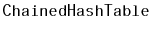 $ \mathtt{ChainedHashTable}$