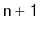 $ \mathtt{n+1}$