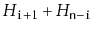 $ H_{\ensuremath{\mathtt{i}}+1} + H_{\ensuremath{\mathtt{n}}-\ensuremath{\mathtt{i}}}$