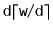 $ \ensuremath{\mathtt{d}}\lceil
\ensuremath{\mathtt{w}}/\ensuremath{\mathtt{d}}\rceil$