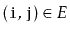 $ (\ensuremath{\mathtt{i}},\ensuremath{\mathtt{j}})\in E$